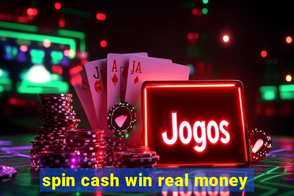 spin cash win real money